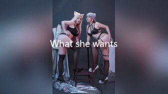 What she wants